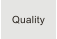 Quality